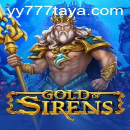 Discover the Fantasy World of GoldofSirens: The Enchanting Adventure with Yy 777